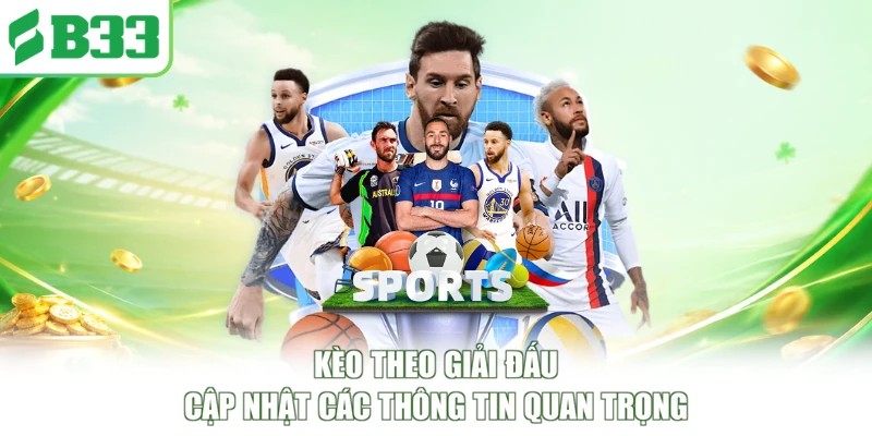Kèo Theo Giải Đấu - Cập Nhật Các Thông Tin Quan Trọng