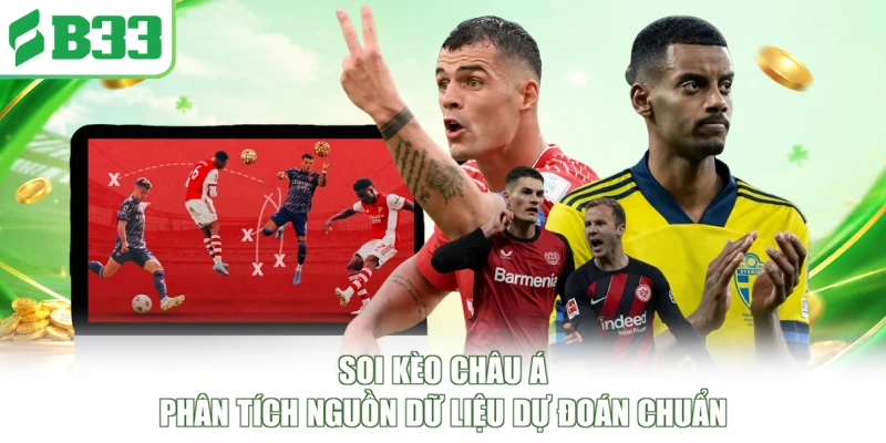 Soi Kèo Châu Á - Phân Tích Nguồn Dữ Liệu Dự Đoán Chuẩn