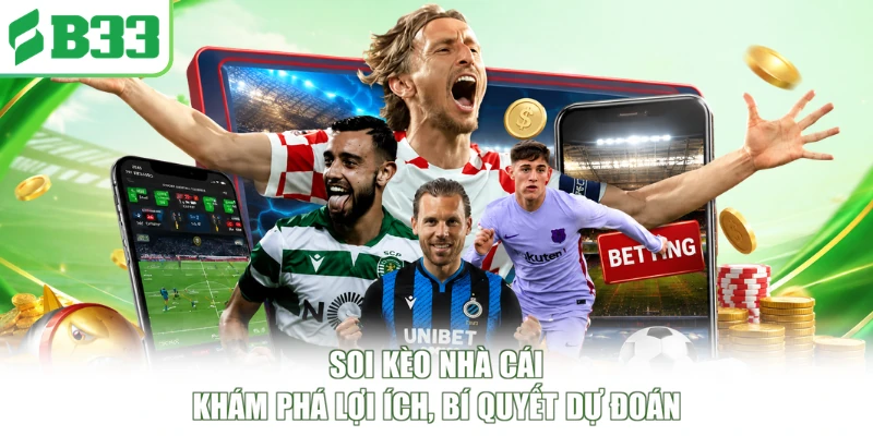 Soi Kèo Nhà Cái - Khám Phá Lợi Ích, Bí Quyết Dự Đoán